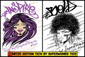 Limited edition Tech By Superwomen Tees, featuring the artwork of Maria Toofly Castillo. 